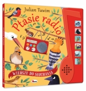 Ptasie radio. Wiersze do słuchania - Julian Tuwim