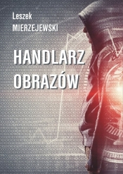 Handlarz obrazów - Mierzejewski Leszek