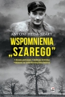 Wspomnienia Szarego Antoni Heda-Szary