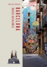 Barcelona. Dusza Katalonii. Oblicza świata Aurelia Połeć