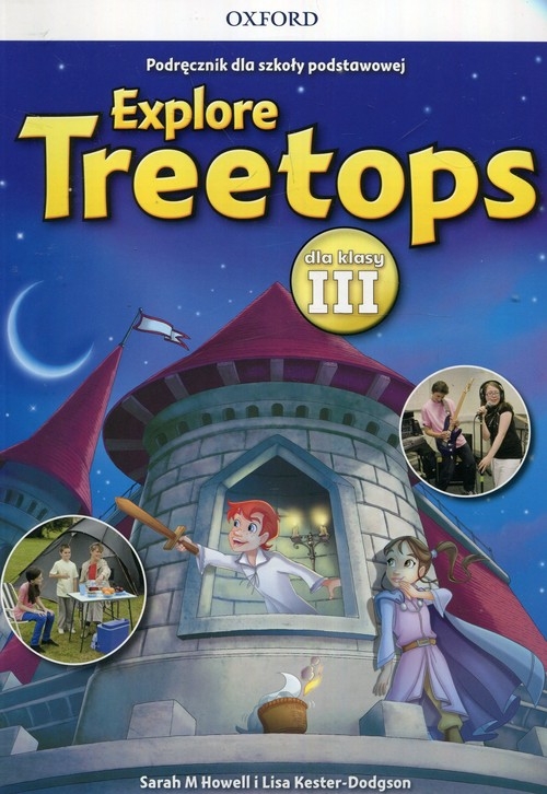 Explore Treetops, język angielski. Podręcznik, klasa 3