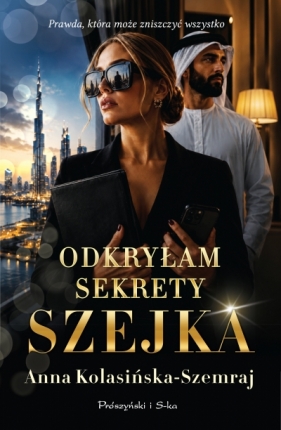 Odkryłam sekrety szejka. Duże Litery - Anna Kolasińska-Szemraj