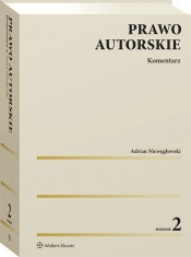 Prawo autorskie. Komentarz - Adrian Niewęgłowski