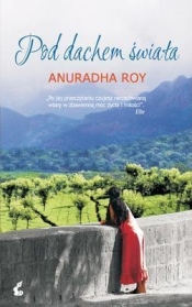 Pod dachem świata - Roy Anuradha