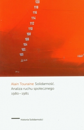 Solidarność Analiza ruchu społecznego 1980-1981 - Alain Touraine