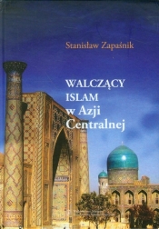 Walczący islam w Azji Centralnej - Zapaśnik Stanisław