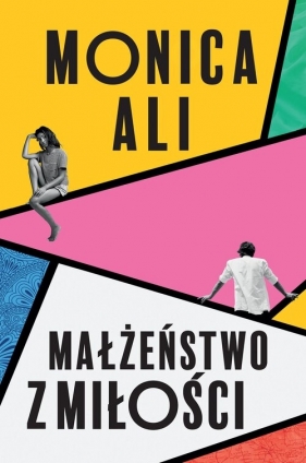 Małżeństwo z miłości - Monica Ali