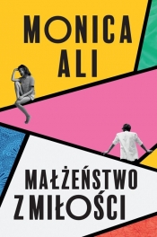 Małżeństwo z miłości - Monica Ali