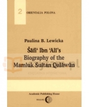 Šafi’ Ibn Ali’s Biography of the Sultan Qalawun