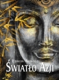 Światło Azji O życiu i Naukach Siddharty Gautamy Buddy - Edwin Arnold