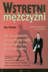 Wstrętni mężczyźni Jak nie pozwolić im się dłużej ranić bez Carter Jay