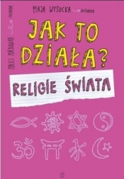 Jak to działa? Religie świata