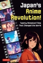 Japan's Anime Revolution! - Jonathan Clements