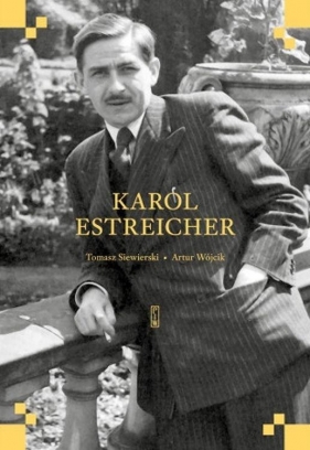 Karol Estreicher - Tomasz Siewierski, Artur Wójcik
