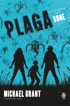 Plaga. Seria Gone. Tom 4 - Michael Grant