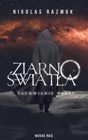 Ziarno Światła Zachwianie wiary - Nikolas Razmuk