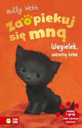 Zaopiekuj się mną. Węgielek, sekretny kotek - Holly Webb