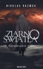 Ziarno Światła Zachwianie wiary - Nikolas Razmuk