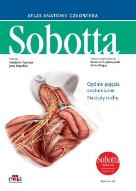 Atlas anatomii człowieka Sobotta. Angielskie mianownictwo. Tom 1. - Friedrich Paulsen, Jens Waschke