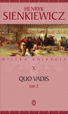 Quo Vadis T.2 - Henryk Sienkiewicz