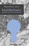 Karol Muchowicz Wynalazca zamka na płaski klucz typu Yale Machnacz-Zarzeczna Małgorzata