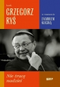 Nie tracę nadziei - Grzegorz Ryś, Karol Kleczka