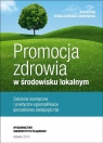 Promocja zdrowia w środowisku lokalnym Katarzyna Kowalczewska-Grabowska