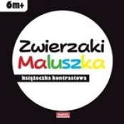 Książeczka kontrastowa. Zwierzaki Maluszka 6m + - Opracowanie zbiorowe