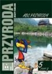 Przyroda SP KL 5. Ćwiczenia. Część 2 - Joanna Piętka-Baumgart, Beata Ziółkowska, Barbara Gulewicz, Anna Lauda-Michalska
