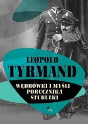 Wędrówki i myśli porucznika Stukułki - Tyrmand Leopold