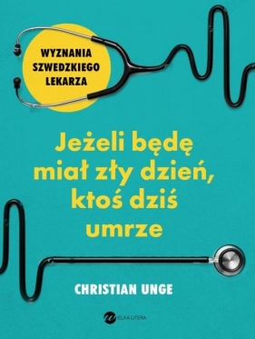 Jeżeli będę miał zły dzień, ktoś dziś umrze - Christian Unge