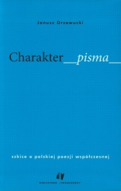 Charakter pisma - Janusz Drzewucki