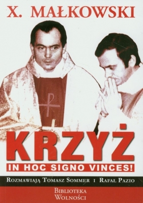 Krzyż In hoc signo vinces - Sommer Tomasz, Pazio Rafał