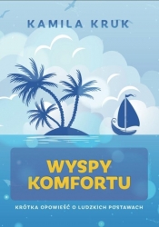 Wyspy komfortu - Kamila Kruk