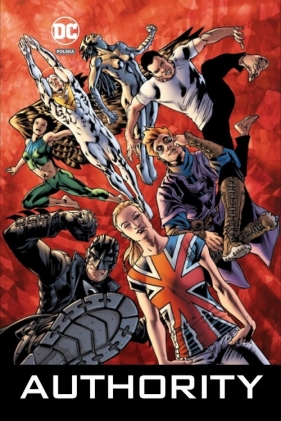 Authority - Bryan Hitch, Phil Jimenez, Warren Ellis