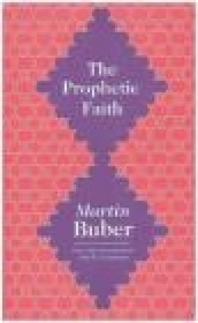 The Prophetic Faith Martin Buber
