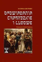 Opowiadania chasykie i ludowe - Icchok Lejb Perec