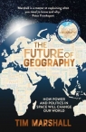 The Future of Geography wer. angielska Tim Marshall