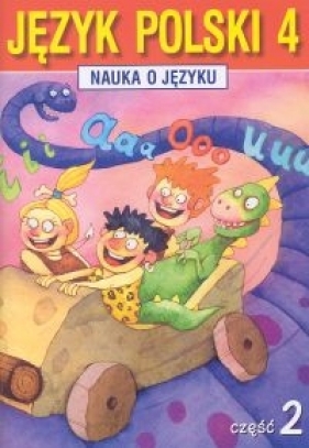 Język polski 4 Część II - Chwastniewska Danuta, Różek Danuta, Gorzałczyńska-Mróz Agnieszka