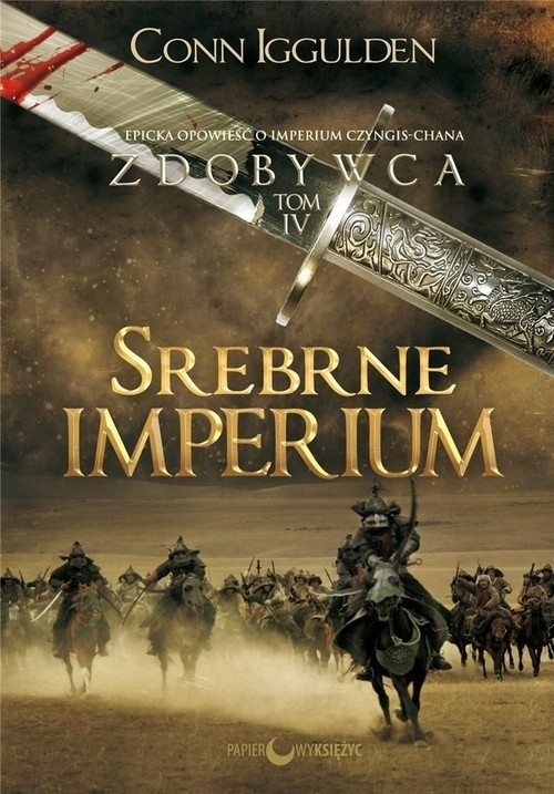 Zdobywca Tom 4 Srebrne imperium