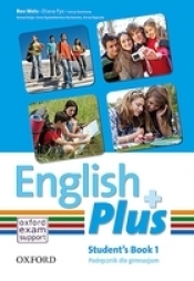 Język angielski. English Plus 1. Gimnazjum klasa 1-3. Podręcznik (2011) OXFORD OUTLET - Diana Pye, Jenny Quintana, Ben Wetz
