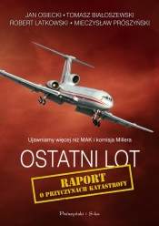Ostatni lot Raport o przyczynach katastrofy