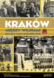 Kraków między wojnami - Kocańda Małgorzata, Jankowska Magdalena