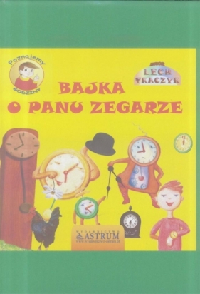 Bajka o Panu Zegarze + CD - Tkaczyk Lech