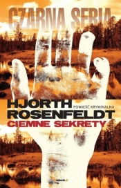 Ciemne Sekrety - Rosenfeldt Hans, Michael Hjorth