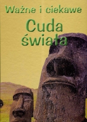 Ważne i ciekawe Cuda świata - <br />