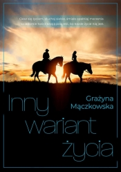 Inny wariant życia - Grażyna Mączkowska