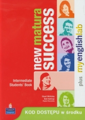 New Matura Success Intermediate Students' Book + My English Lab - Hastings Bob, Raczyńska Regina, KcKinlay Stuart