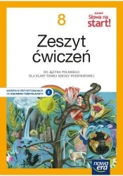 NOWE Słowa na start! 8. Zeszyt ćwiczeń do języka polskiego dla klasy ósmej szkoły podstawowej - Praca zbiorowa