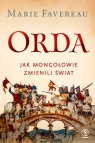 Orda. Jak Mongołowie zmienili świat Marie Favereau